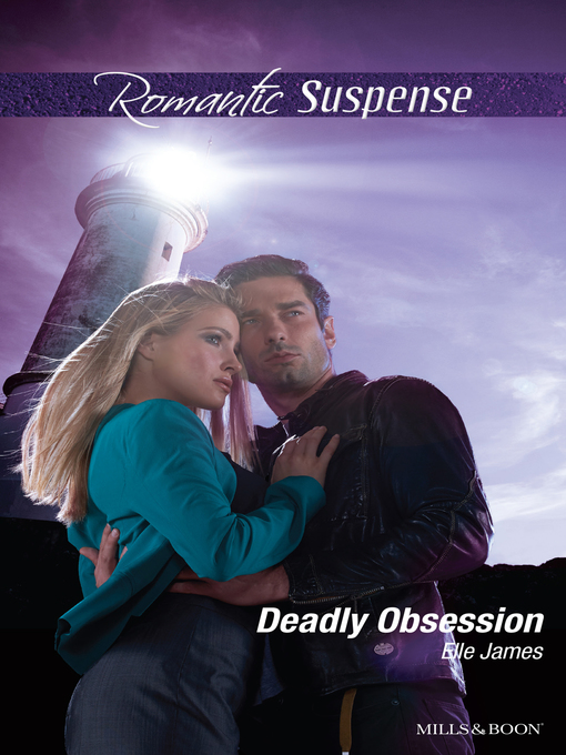 Title details for Deadly Obsession by Elle James - Available